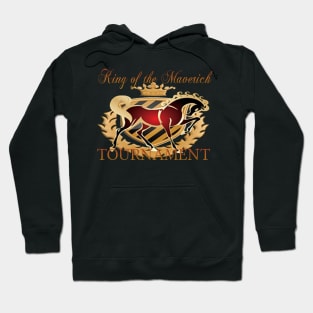 King of the Maverick Tournament Hoodie